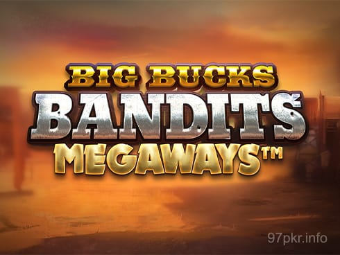 Big Bucks Bandits Megaways